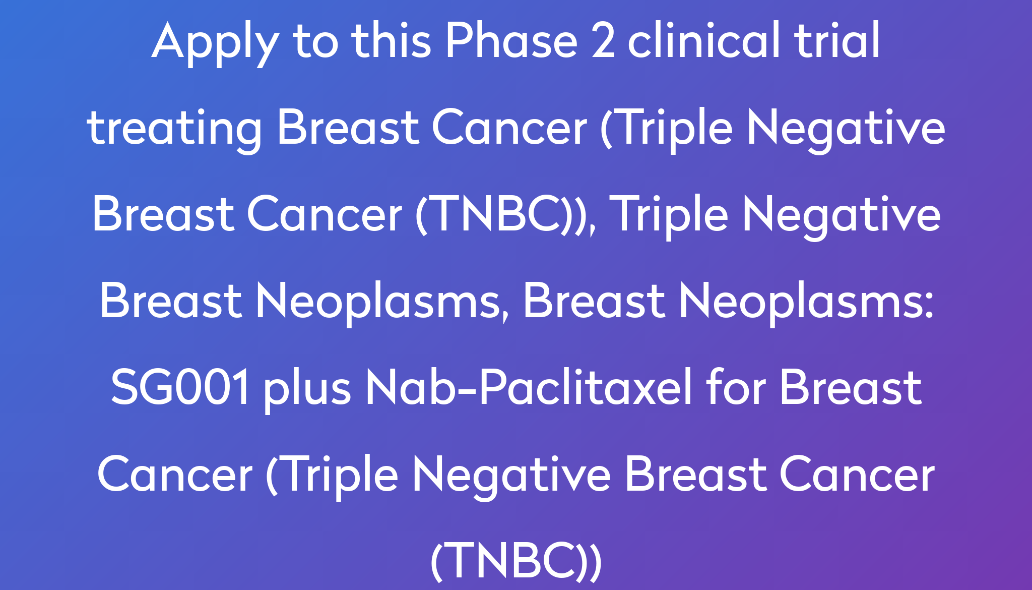 sg001-plus-nab-paclitaxel-for-breast-cancer-triple-negative-breast